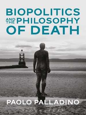 cover image of Biopolitics and the Philosophy of Death